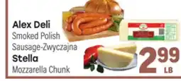 Tony’s Fresh Market Alex Deli Smoked Polish Sausage-Zwyczajna, Stella Mozzarella Chunk offer