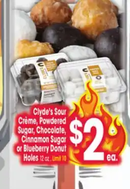 Jewel-Osco Clyde's Sour Crème, Powdered Sugar, Chocolate, Cinnamon Sugar or Blueberry Donut Holes offer