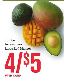 Mariano's Jumbo Avocados or Large Red Mangos offer