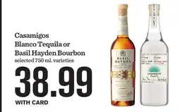 Mariano's Casamigos Blanco Tequila or Basil Hayden Bourbon offer