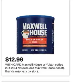 CVS Maxwell House or Yuban coffee 23.1-28.4 oz offer