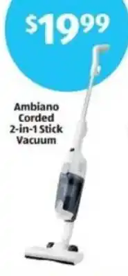 Aldi Ambiano Corded 2-in-1 Stick Vacuum offer