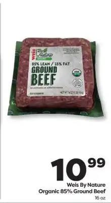 Weis Markets Weis By Nature Organic 85% Ground Beef offer