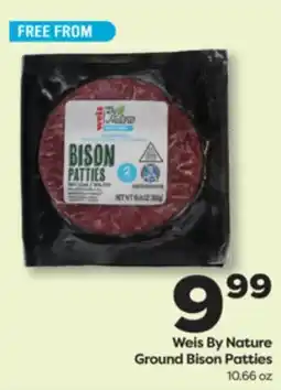 Weis Markets Weis By Nature Ground Bison Patties offer