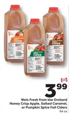 Weis Markets Weis Fresh from the Orchard Honey Crisp Apple, Salted Caramel, or Pumpkin Spice Fall Ciders offer
