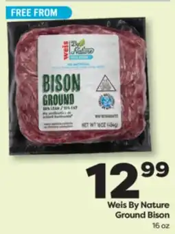 Weis Markets Weis By Nature Ground Bison offer