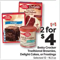 Weis Markets Betty Crocker Traditional Brownies, Delight Cakes, or Frostings offer