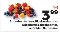 Weis Markets Strawberries 16 oz Blueberries 1 pint Raspberries, Blackberries, or Golden Berries 6 oz offer