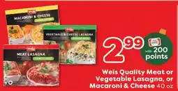 Weis Markets Weis Quality Meat or Vegetable Lasagna, or Macaroni & Cheese offer