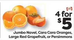 Weis Markets Jumbo Navel, Cara Cara Oranges, Large Red Grapefruit, or Persimmons offer