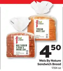 Weis Markets Weis By Nature Sandwich Bread offer