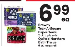 ACME Brawny Tear-A-Square Paper Towel 2 ct. triple rolls Quilted Northern Bath Tissue 6 ct. mega roll offer