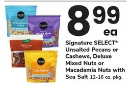 ACME Signature SELECT Unsalted Pecans or Cashews, Deluxe Mixed Nuts or Macadamia Nuts with Sea Salt offer