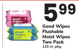 ACME Good Wipes Flushable Moist Wipes Two Pack offer