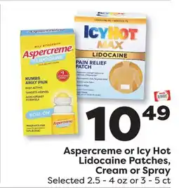 Weis Markets Aspercreme or Icy Hot Lidocaine Patches, Cream or Spray offer