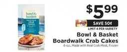 ShopRite Bowl & Basket Boardwalk Crab Cakes offer