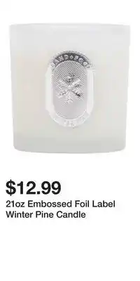 TJ Maxx 21oz Embossed Foil Label Winter Pine Candle offer