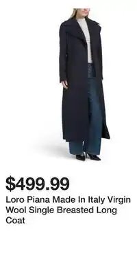 TJ Maxx Loro Piana Made In Italy Virgin Wool Single Breasted Long Coat offer