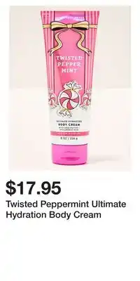 Bath & Body Works Twisted Peppermint Ultimate Hydration Body Cream offer