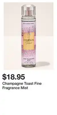 Bath & Body Works Champagne Toast Fine Fragrance Mist offer