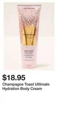 Bath & Body Works Champagne Toast Ultimate Hydration Body Cream offer