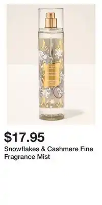 Bath & Body Works Snowflakes & Cashmere Fine Fragrance Mist offer