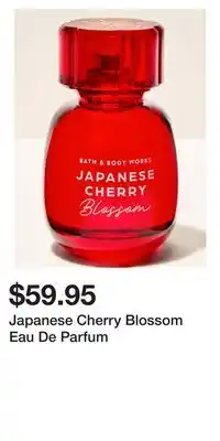 Bath & Body Works Japanese Cherry Blossom Eau De Parfum offer