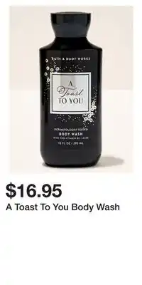 Bath & Body Works A Toast To You Body Wash offer