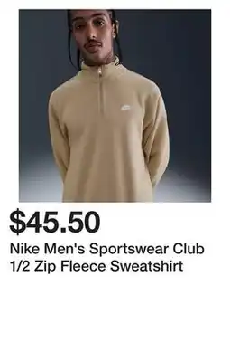 Dick's Sporting Goods Nike Men's Sportswear Club 1/2 Zip Fleece Sweatshirt offer