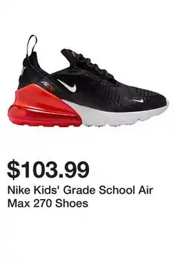 Dick's Sporting Goods Nike Kids' Grade School Air Max 270 Shoes offer