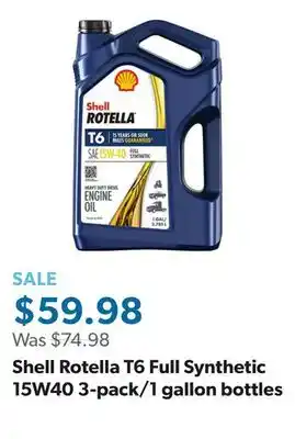 Sam's Club Shell Rotella T6 Full Synthetic 15W40 3-pack/1 gallon bottles offer