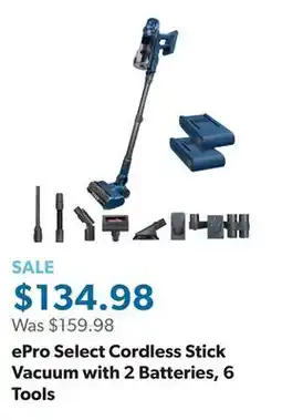 Sam's Club ePro Select Cordless Stick Vacuum with 2 Batteries, 6 Tools offer