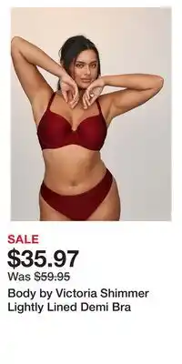 Victoria's Secret Body by Victoria Shimmer Lightly Lined Demi Bra offer