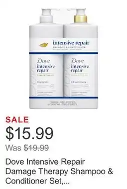 Costco Dove Intensive Repair Damage Therapy Shampoo & Conditioner Set, 33.8 fl oz offer