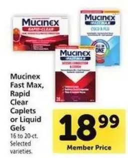 Safeway Mucinex Fast Max, Rapid Clear Caplets or Liquid Gels offer