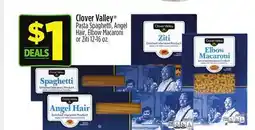 Dollar General Clover Valley Pasta Spaghetti, Angel Hair, Elbow Macaroni or Ziti offer