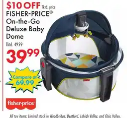 Boscov's FISHER-PRICE On-the-Go Deluxe Baby Dome Tktd offer
