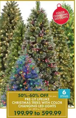 Boscov's PRE-LIT LIFELIKE CHRISTMAS TREES WITH COLOR CHANGING LED LIGHTS offer