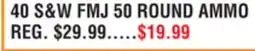 Dunham's Sports 40 S & W FMJ 50 ROUND AMMO offer