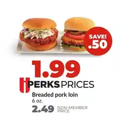 Hy-Vee Breaded pork loin offer