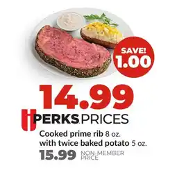Hy-Vee Cooked prime rib 8 oz. with twice baked potato 5 oz offer
