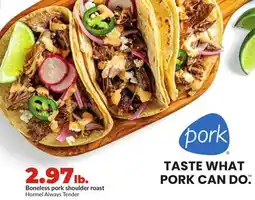 Hy-Vee Hormel Always Tender Boneless pork shoulder roast offer