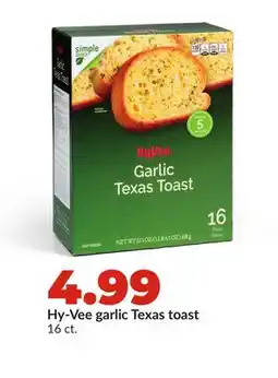 Hy-Vee Hy-Vee garlic Texas toast offer