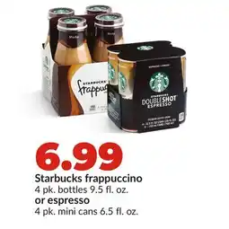 Hy-Vee Starbucks frappuccino 4 pk. bottles 9.5 fl. oz. or espresso 4 pk. mini cans 6.5 fl. oz offer