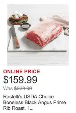 Costco Rastelli's USDA Choice Boneless Black Angus Prime Rib Roast, 1 Total Pack, 7 Lbs. Total offer