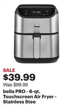 Best Buy bella PRO - 6-qt. Touchscreen Air Fryer - Stainless Stee offer