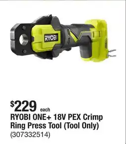 The Home Depot RYOBI ONE+ 18V PEX Crimp Ring Press Tool (Tool Only) offer