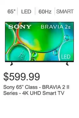 Costco Sony 65 Class - BRAVIA 2 II Series - 4K UHD Smart TV offer
