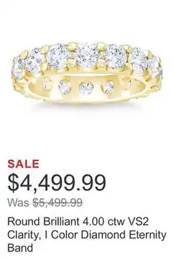 Costco Round Brilliant 4.00 ctw VS2 Clarity, I Color Diamond Eternity Band offer
