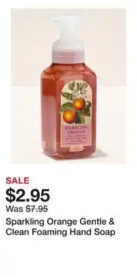 Bath & Body Works Sparkling Orange Gentle & Clean Foaming Hand Soap offer